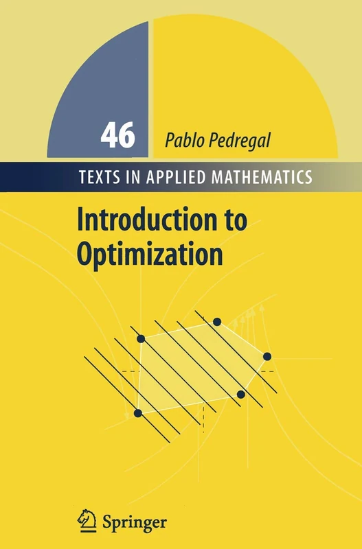 Introduction to Optimization: 46 (Texts in Applied Mathematics, 46)