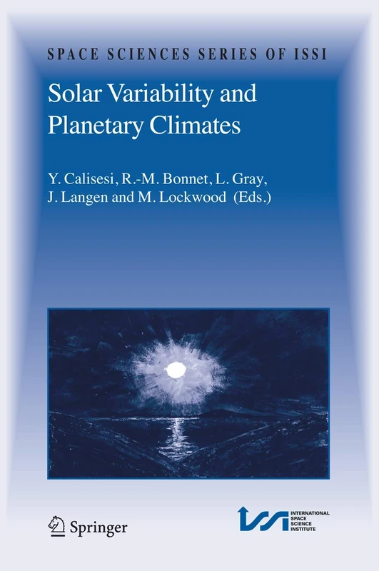 Solar Variability and Planetary Climates: 23 (Space Sciences Series of ISSI, 23)