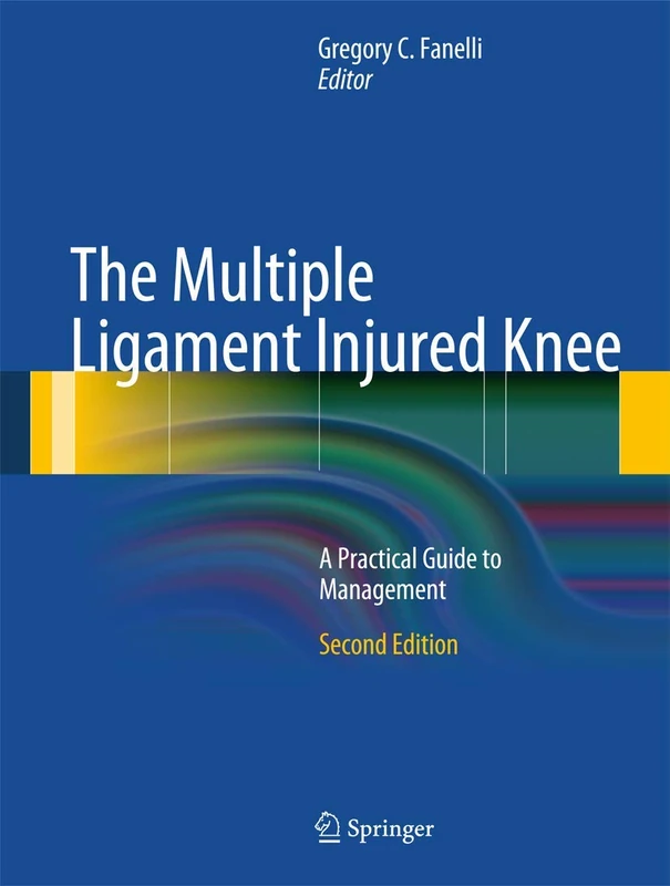Springer - The Multiple Ligament Injured Knee Guide