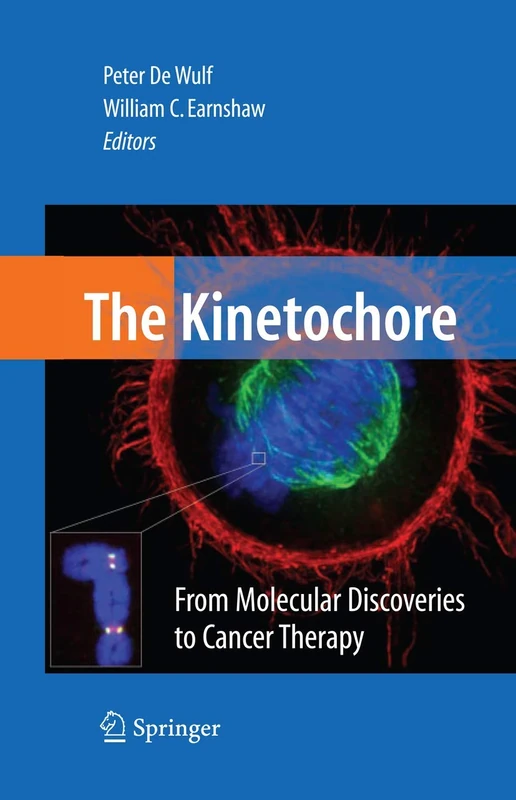 The Kinetochore:: From Molecular Discoveries to Cancer Therapy - Image 1