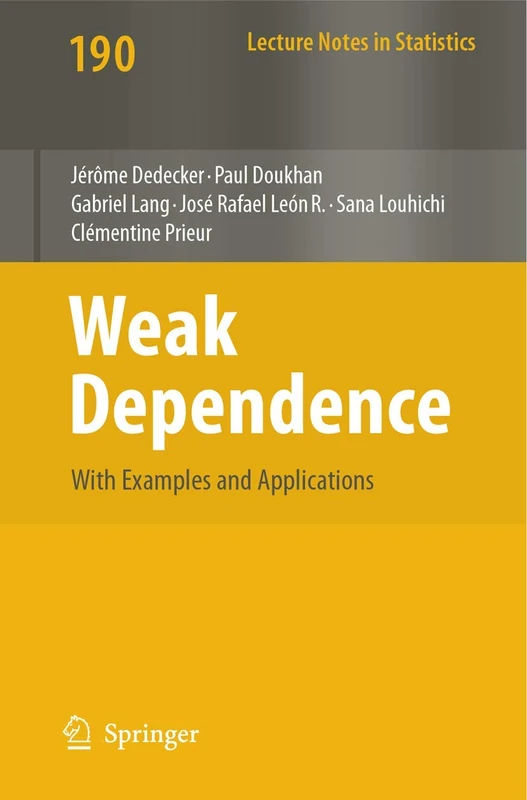 Weak Dependence: With Examples and Applications: 190 (Lecture Notes in Statistics, 190) - Image 1