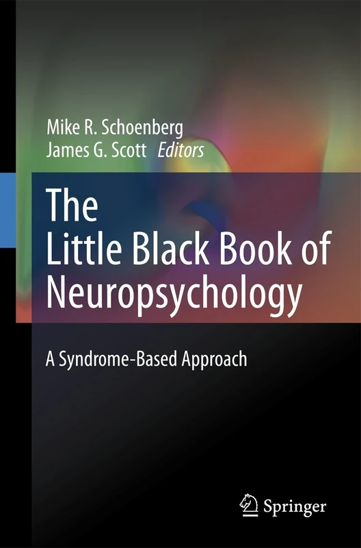 The Little Black Book of Neuropsychology: A Syndrome-Based Approach