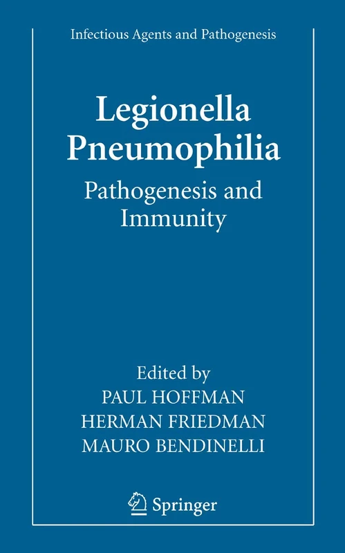 Legionella Pneumophila: Pathogenesis and Immunity (Infectious Agents and Pathogenesis)
