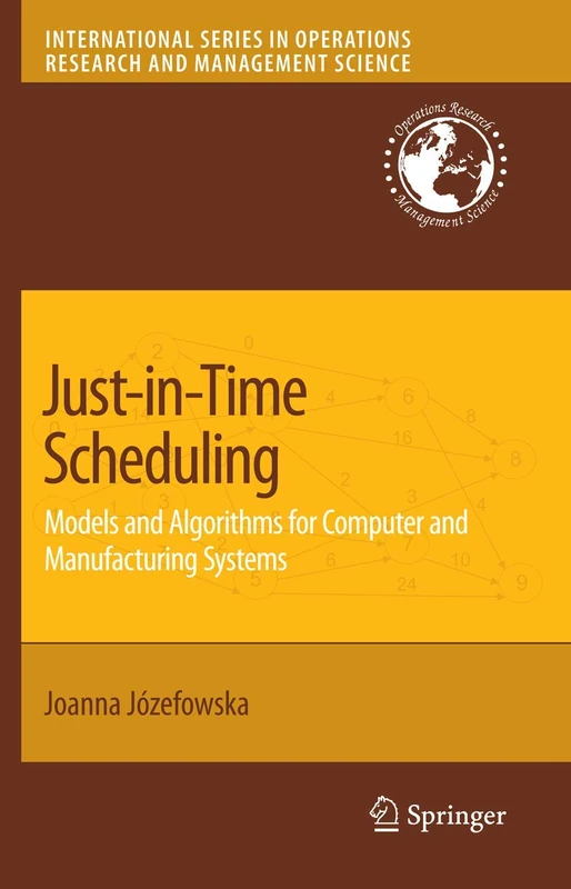 Springer Just-in-Time Scheduling: Models and Algorithms Book