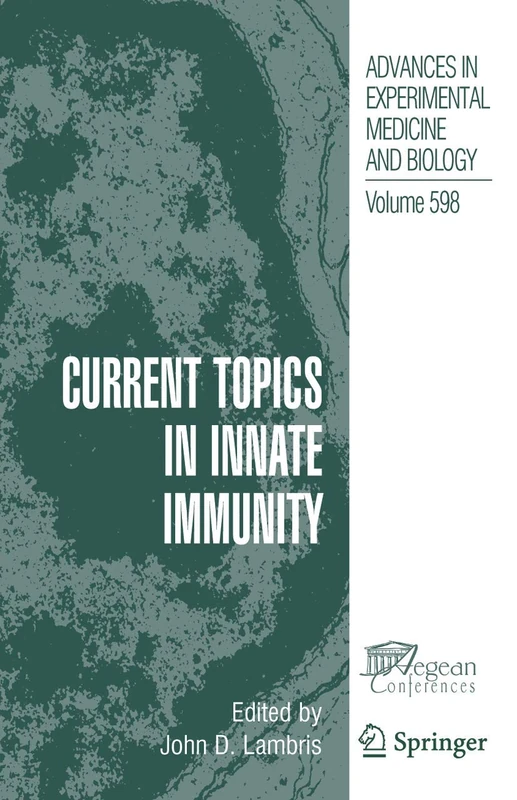 Current Topics in Innate Immunity: 598 (Advances in Experimental Medicine and Biology, 598)