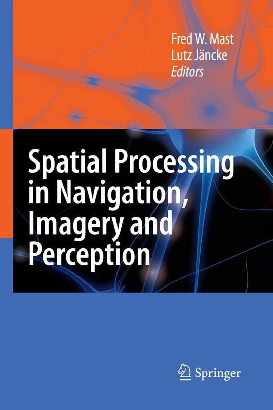Springer - Spatial Processing in Navigation, Imagery and Perception