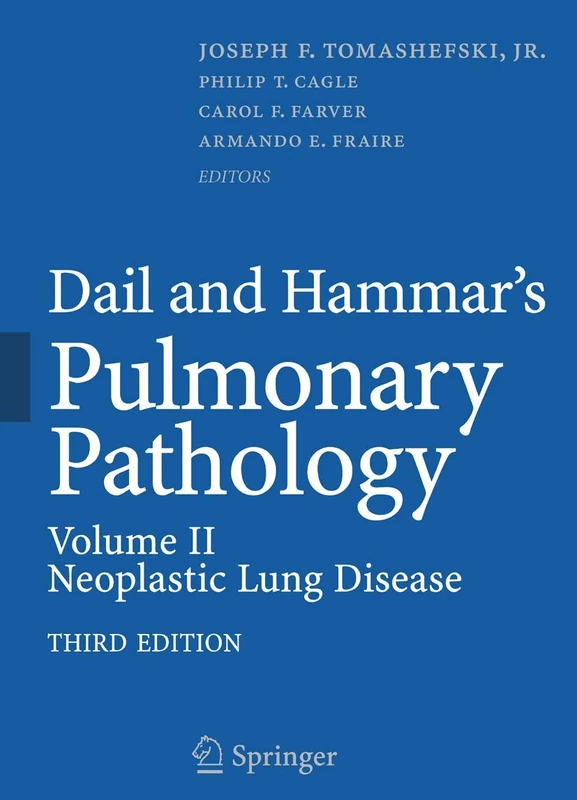 Dail and Hammar's Pulmonary Pathology: Volume II: Neoplastic Lung Disease