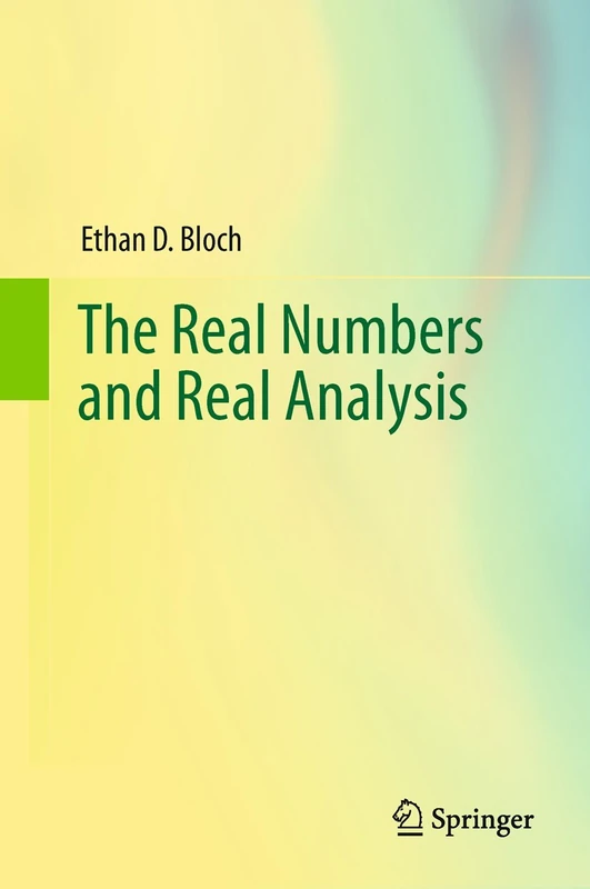 The Real Numbers and Real Analysis