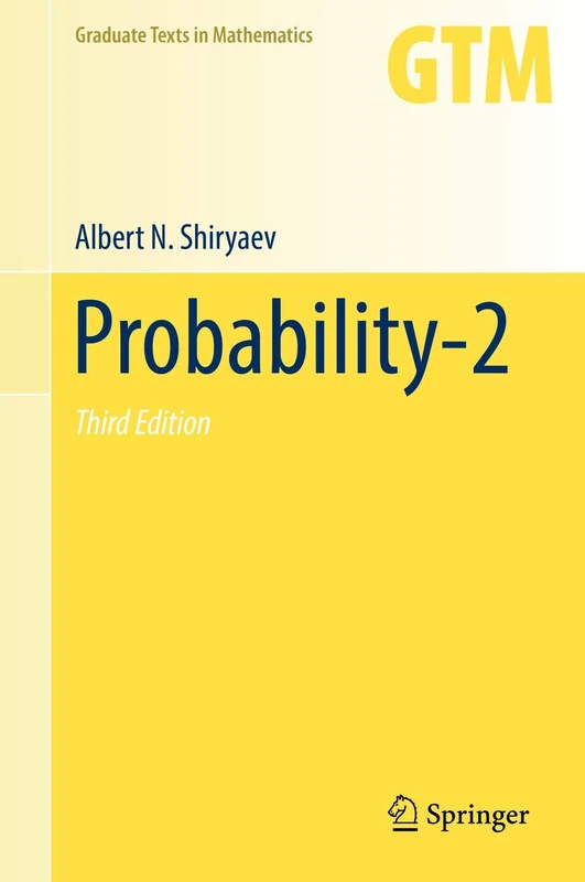 Probability-2: 95 (Graduate Texts in Mathematics, 95)