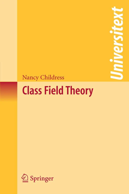 Class Field Theory (Universitext)