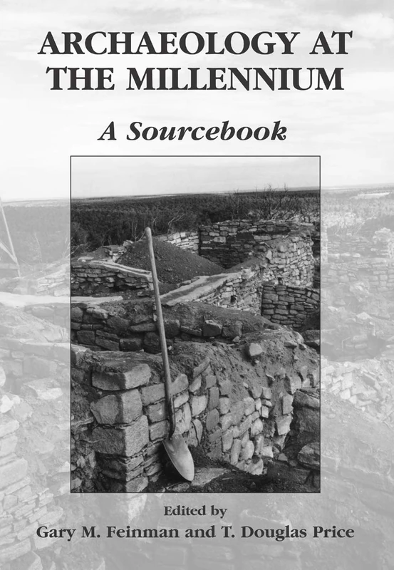 Archaeology at the Millennium: A Sourcebook