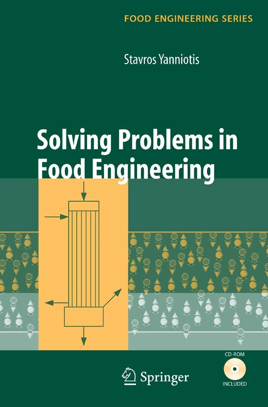 Solving Problems in Food Engineering (Food Engineering Series)