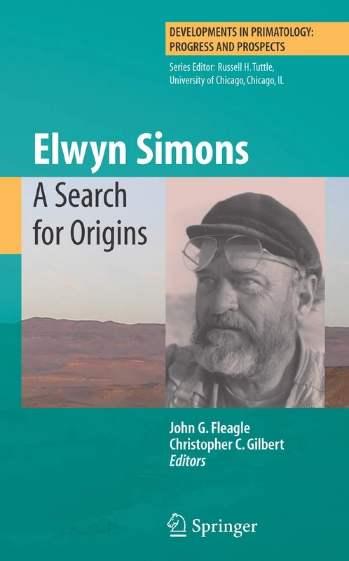 Elwyn Simons: A Search for Origins (Developments in Primatology: Progress and Prospects) - Image 1