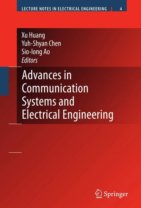 Advances in Communication Systems and Electrical Engineering: 4 (Lecture Notes in Electrical Engineering, 4)