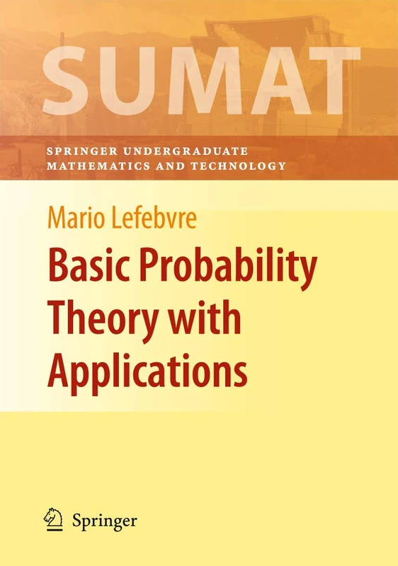 Basic Probability Theory with Applications (Springer Undergraduate Texts in Mathematics and Technology)