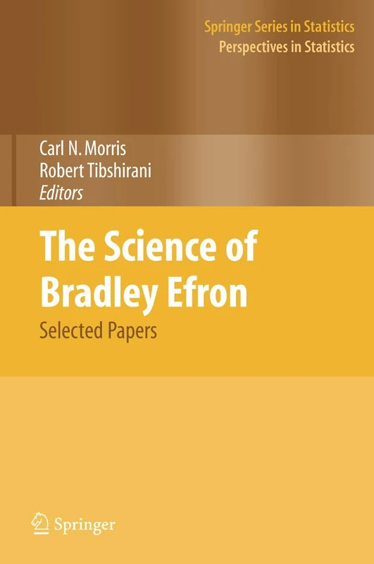 The Science of Bradley Efron: Selected Papers (Springer Series in Statistics) - Image 1