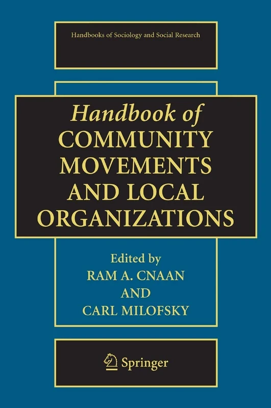 Handbook of Community Movements and Local Organizations (Handbooks of Sociology and Social Research)