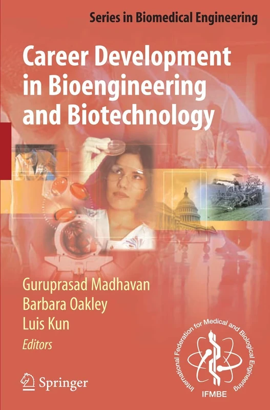 Career Development in Bioengineering and Biotechnology (Series in Biomedical Engineering)