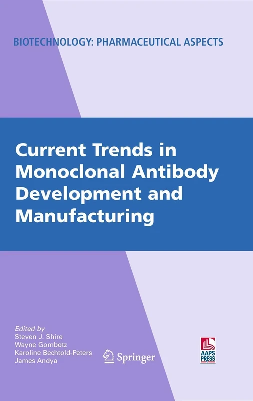 Current Trends in Monoclonal Antibody Development and Manufacturing: XI (Biotechnology: Pharmaceutical Aspects, XI) - Image 1