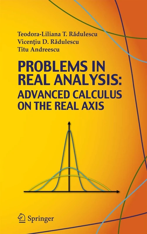 Problems in Real Analysis: Advanced Calculus on the Real Axis