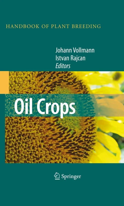 Oil Crops: 4 (Handbook of Plant Breeding, 4)