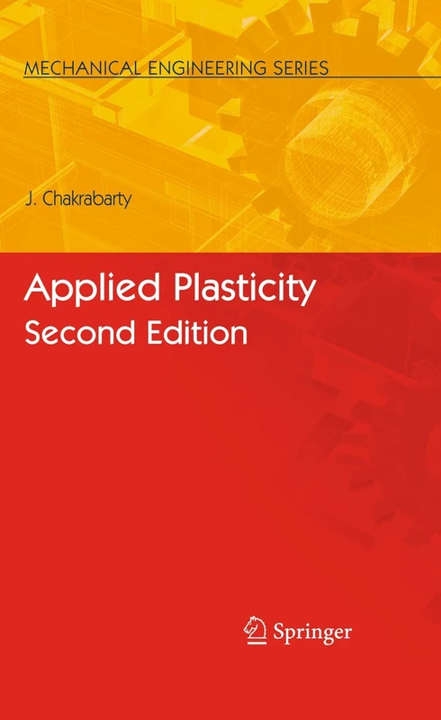 Applied Plasticity, Second Edition (Mechanical Engineering Series)