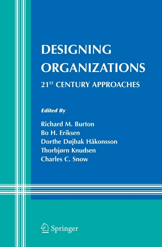 Springer Designing Organizations: 21st Century Approaches