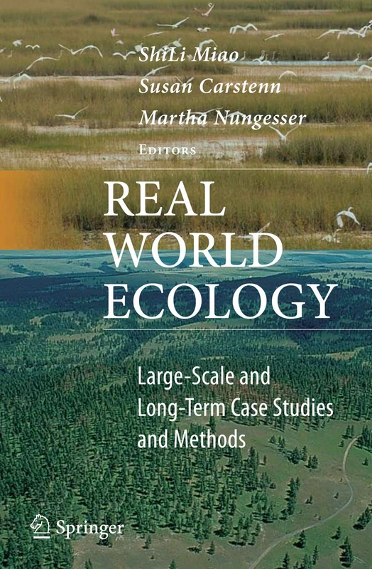 Real World Ecology: Large-Scale and Long-Term Case Studies and Methods