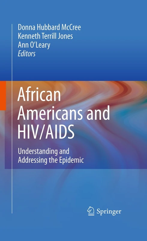 African Americans and HIV/AIDS: Understanding and Addressing the Epidemic