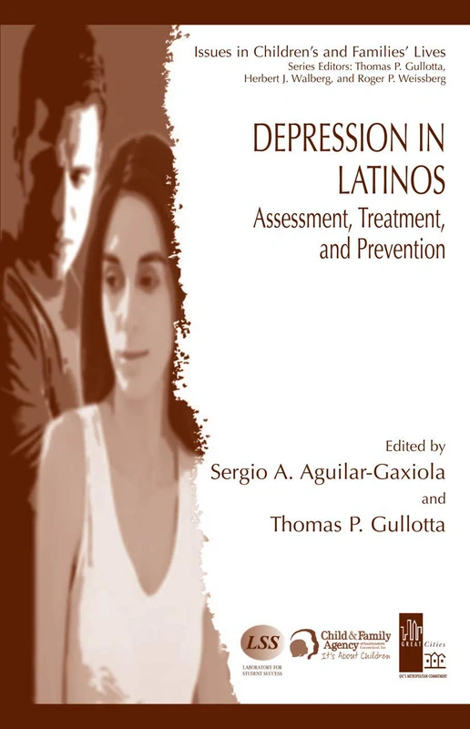 Depression in Latinos: Assessment, Treatment, and Prevention: 8 (Issues in Children's and Families' Lives, 8)