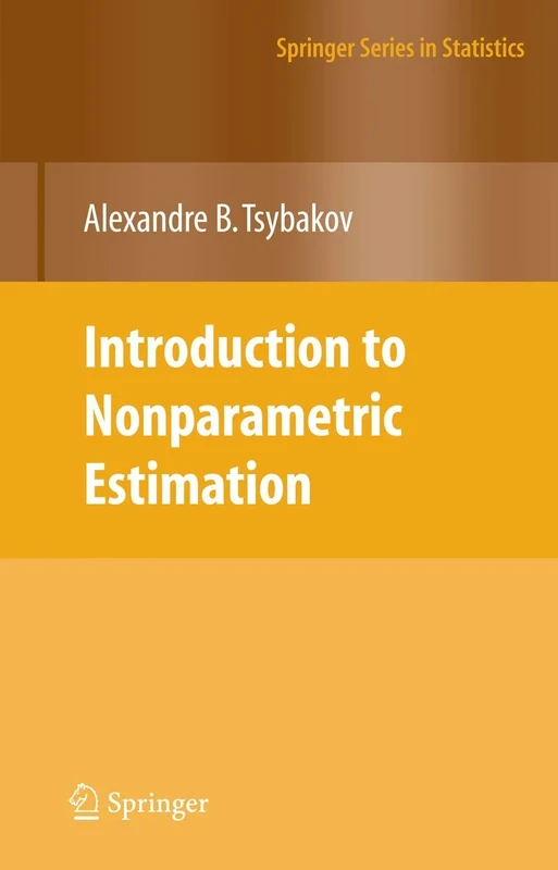 Introduction to Nonparametric Estimation (Springer Series in Statistics)