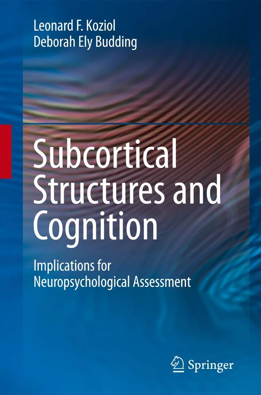 Springer - Subcortical Structures and Cognition Textbook