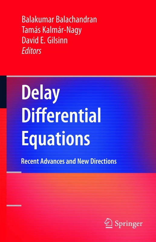 Springer - Delay Differential Equations: Recent Advances