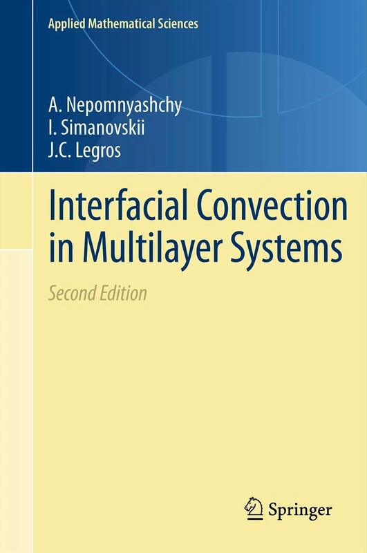 Interfacial Convection in Multilayer Systems: 179 (Applied Mathematical Sciences, 179) - Image 1
