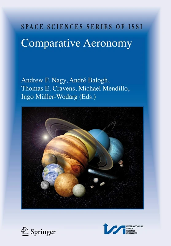 Comparative Aeronomy: 29 (Space Sciences Series of ISSI, 29)