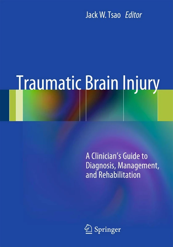 Springer - Traumatic Brain Injury: Clinician's Guide