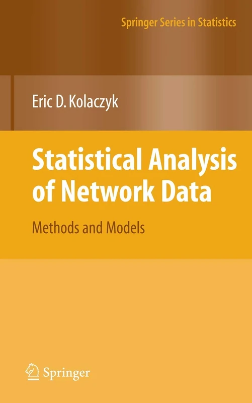 Statistical Analysis of Network Data: Methods and Models (Springer Series in Statistics)