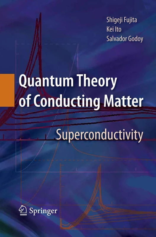 Quantum Theory of Conducting Matter: Superconductivity