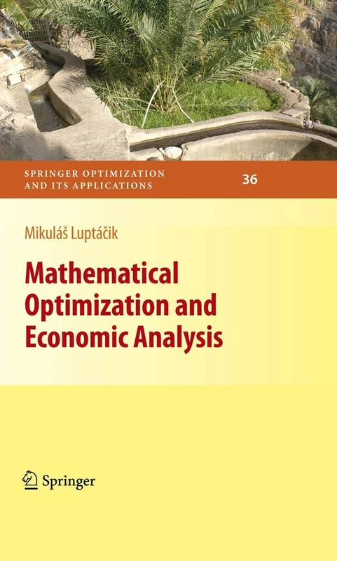 Mathematical Optimization and Economic Analysis: 36 (Springer Optimization and Its Applications, 36)