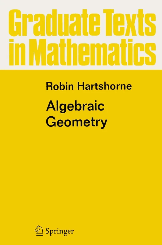 Algebraic Geometry: 52 (Graduate Texts in Mathematics, 52)