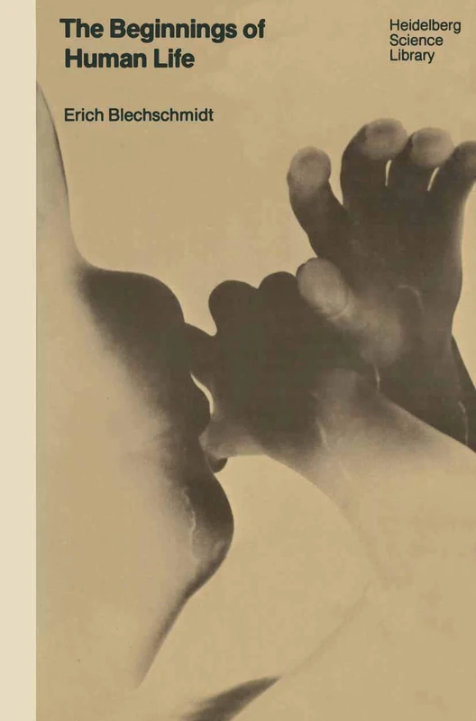 The Beginnings of Human Life (Heidelberg Science Library)