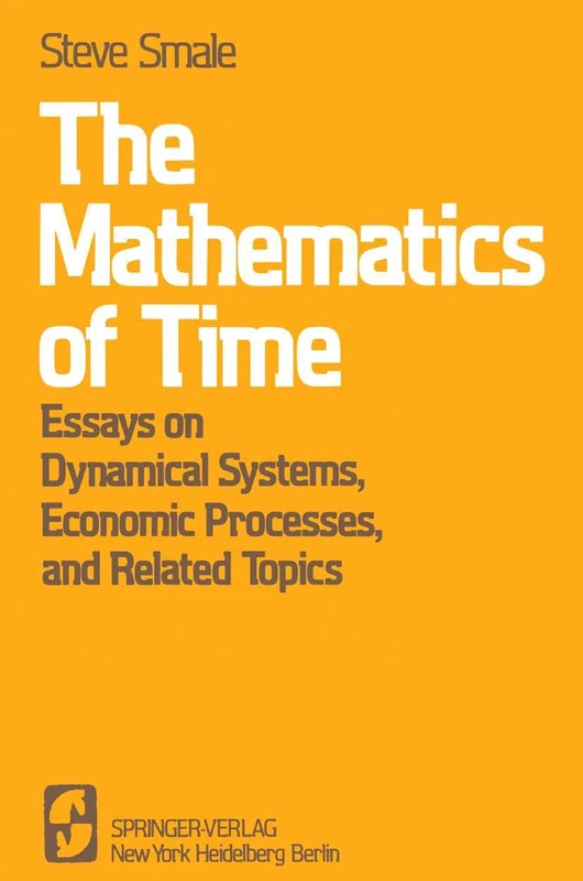 The Mathematics of Time: Essays on Dynamical Systems, Economic Processes, and Related Topics - Image 1