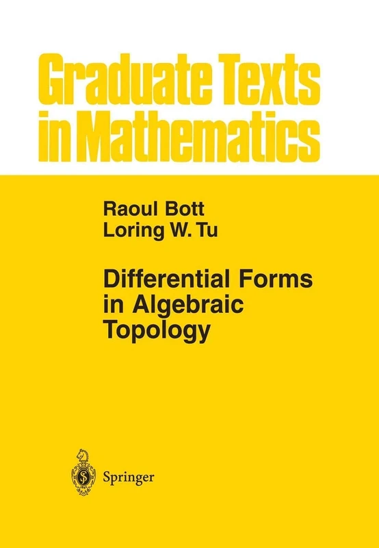 Differential Forms in Algebraic Topology: 82 (Graduate Texts in Mathematics, 82)
