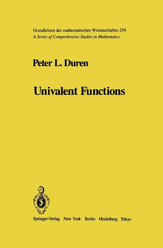Univalent Functions: 259 (Grundlehren der mathematischen Wissenschaften, 259)