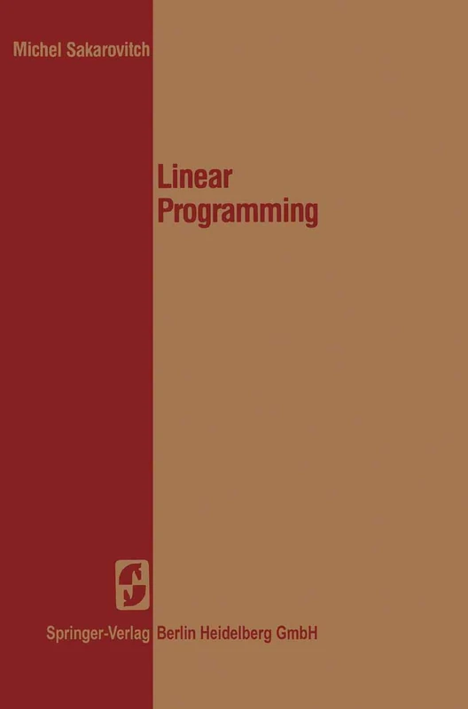 Linear Programming (Springer Texts in Electrical Engineering)