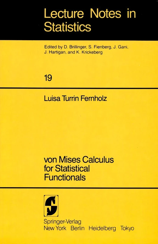 von Mises Calculus For Statistical Functionals: 19 (Lecture Notes in Statistics, 19)