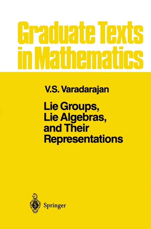 Lie Groups, Lie Algebras, and Their Representations: 102 (Graduate Texts in Mathematics, 102)