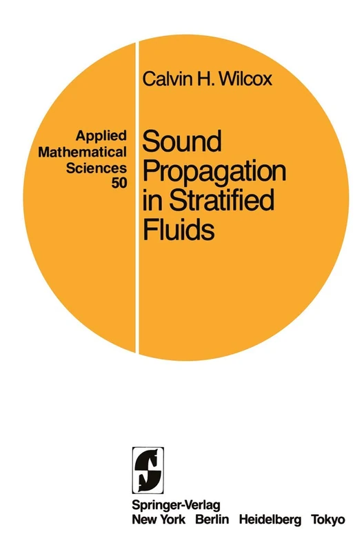Sound Propagation in Stratified Fluids: 50 (Applied Mathematical Sciences, 50)