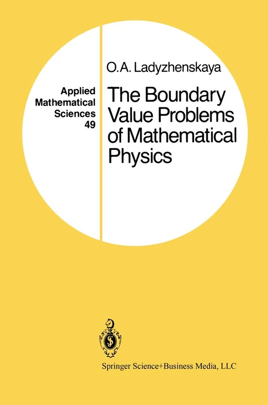 The Boundary Value Problems of Mathematical Physics: 49 (Applied Mathematical Sciences, 49)
