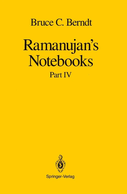 Ramanujan’s Notebooks: Part IV